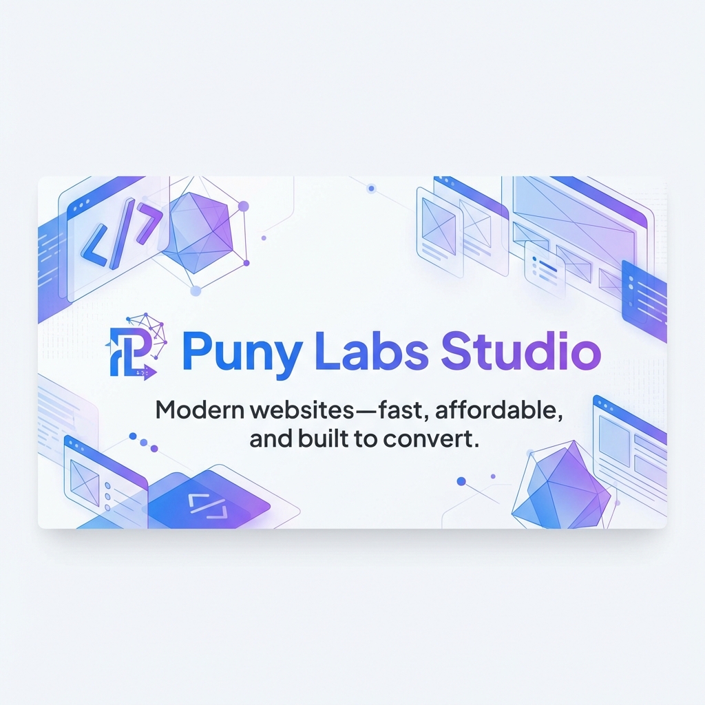 Puny Labs Studio - Modern websites, fast, affordable, and built to convert
